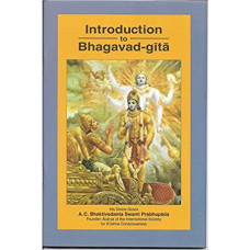 Introduction To Bhagavad - Gita